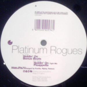 Platinum Rogues - Holdin' On (12")