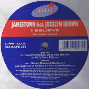 Jamestown Featuring Jocelyn Brown - I Believe (The Italian Remixes) (12")