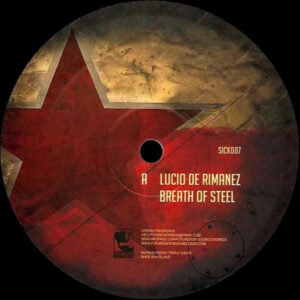 Lucio De Rimanez / Gancher - Breath Of Steel / First Cosmic (12")