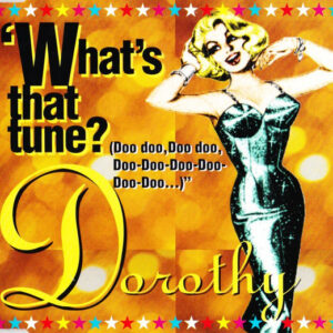 Dorothy  - What's That Tune? (Doo Doo, Doo Doo, Doo-Doo-Doo-Doo-Doo-Doo ...) (CD, Maxi)