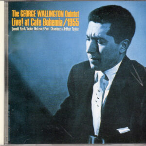 George Wallington Quintet - Live! At Cafe Bohemia (CD, Album, RE)