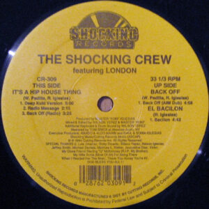 The Shocking Crew Featuring London - It's A Hip House Thing (12")
