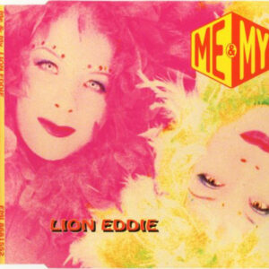 Me & My - Lion Eddie (CD, Maxi)