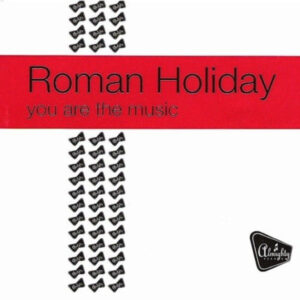 Roman Holiday - You Are The Music (12")
