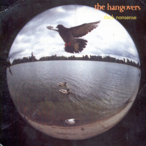 The Hangovers - Duck Nonsense (7", Single)