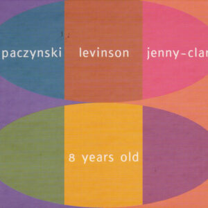 Georges Paczynski, Jean-Christophe Levinson, J.-F. Jenny-Clark - 8 Years Old (CD, Album, RE)
