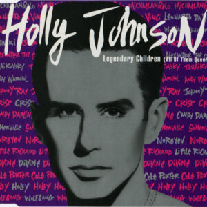 Holly Johnson - Legendary Children (All Of Them Queer) (CD, Maxi)