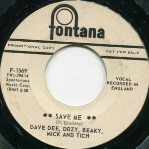 Dave Dee, Dozy, Beaky, Mick & Tich - Save Me / Shame (7", Promo)
