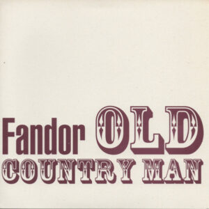 Fandor (2) - Old Country Man (7", EP)