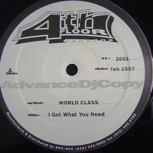World Class - I Got What You Need (12", Promo)