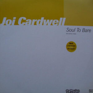 Joi Cardwell - Soul To Bare (The Techno Mixes) (Disk #1) (12", Ltd)