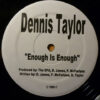 Dennis Taylor - Enough Is Enough (12")