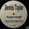 Dennis Taylor - Enough Is Enough (12") - 画像 (2)
