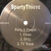 Sporty Thievz - Party & Pimpin / The Deegan (12", Maxi)