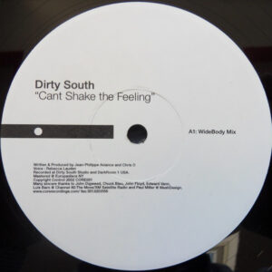 Dirty South (4) - Cant Shake The Feeling (12")