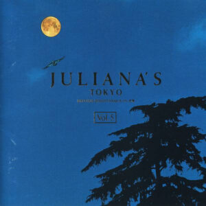 Various - Juliana's Tokyo Vol. 5 ● 2nd Anniversary Edition (CD, Mixed)