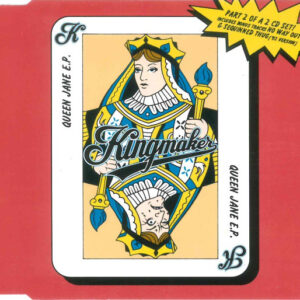 Kingmaker - Queen Jane E.P. (CD, EP, CD2)