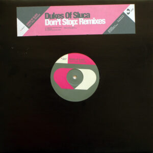 Dukes Of Sluca - Don't Stop: Remixes (12")