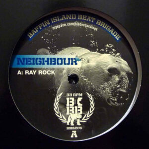 Neighbour - Ray Rock / Say Nothing (12")