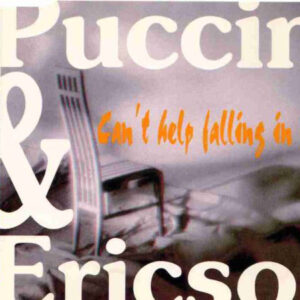 Puccini & Ericson - Can't Help Falling In Love (With You) (CD, Maxi)