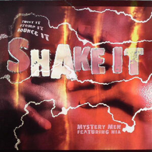 Mystery Men (3) Featuring Nia - Shake It (12")