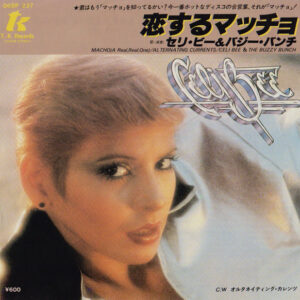 Celi Bee & The Buzzy Bunch - Macho (A Real, Real, One) (7")