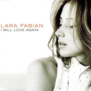 Lara Fabian - I Will Love Again (CD, Single, Enh)