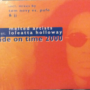 Melted Artists Feat. Loleatta Holloway - Ride On Time 2000 (CD, Single)
