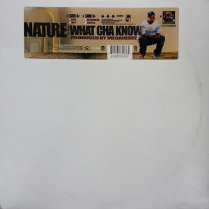 Nature (4) - What Cha Know (12")
