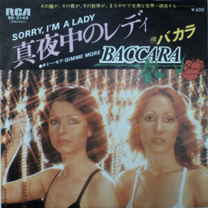 Baccara = Baccara - 真夜中のレディ = Sorry, I'm A Lady / ギミー・モア = Gimme More (7")