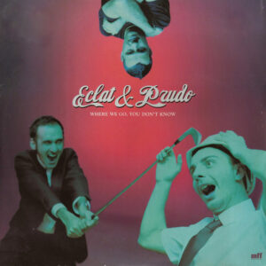 Eclat & Prudo - Where We Go, You Don't Know (12")