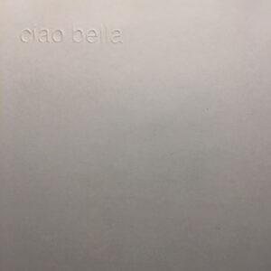 Ciao Bella - In + 3 (7")