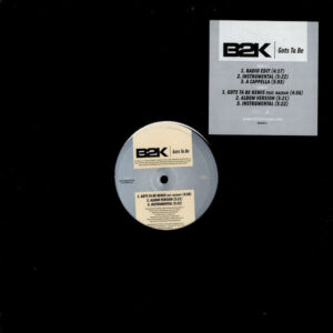 B2K - Gots Ta Be (12")