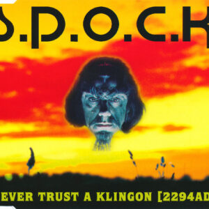S.P.O.C.K - Never Trust A Klingon [2294 AD] (CD, Maxi)