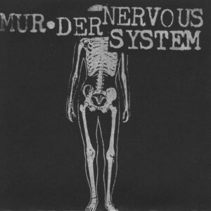 Mur•der / The Nervous System - Lessons In Anger Management (7")