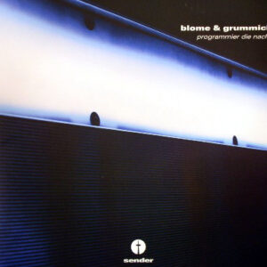 Blome & Grummich - Programmier Die Nacht (12")
