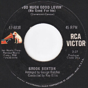 Brook Benton - Too Much Good Lovin' (No Good For Me) / A Sailor Boy's Love Song (7", Single)