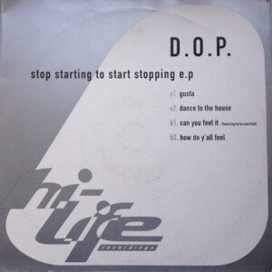 D.O.P. - Stop Starting To Start Stopping E.P (12", EP)