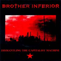 Brother Inferior - Dismantling The Capitalist Machine (7")