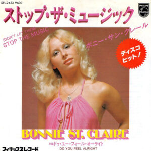 Bonnie St. Claire - (Don't Let Them) Stop The Music (7", Single)