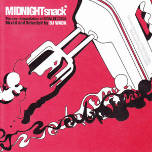 DJ Wada - MIDNIGHTsnack Mixed And Selected By DJ Wada (CD, Mixed + CD, Comp)