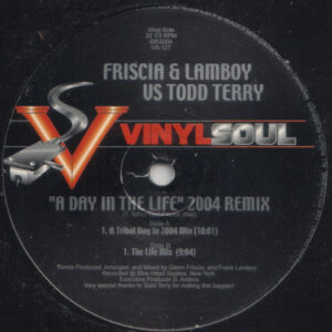 Friscia & Lamboy VS Todd Terry - A Day In The Life - 2004 Remix (12")