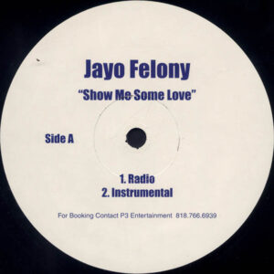 Jayo Felony - Show Me Some Love (12", Single, Promo)