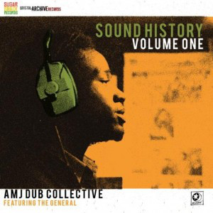 AMJ feat. The General - Sound History Volume One (12")