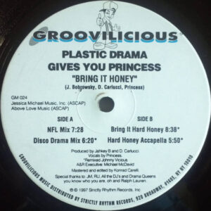 Plastic Drama Gives You Princess  - Bring It Honey (12")