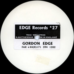Gordon Edge - *27 (12", W/Lbl, Sti)