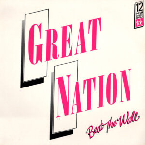 Great Nation - Beat The Wall (12", Single)