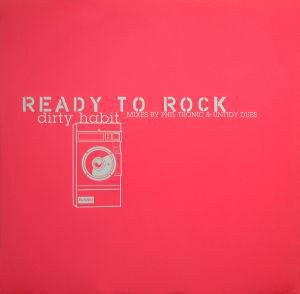 Dirty Habit - Ready To Rock (12")