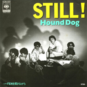 Hound Dog = ハウンド・ドッグ- Still! (7", Single)