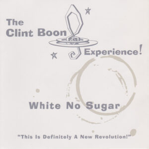 The Clint Boon Experience - White No Sugar (7")